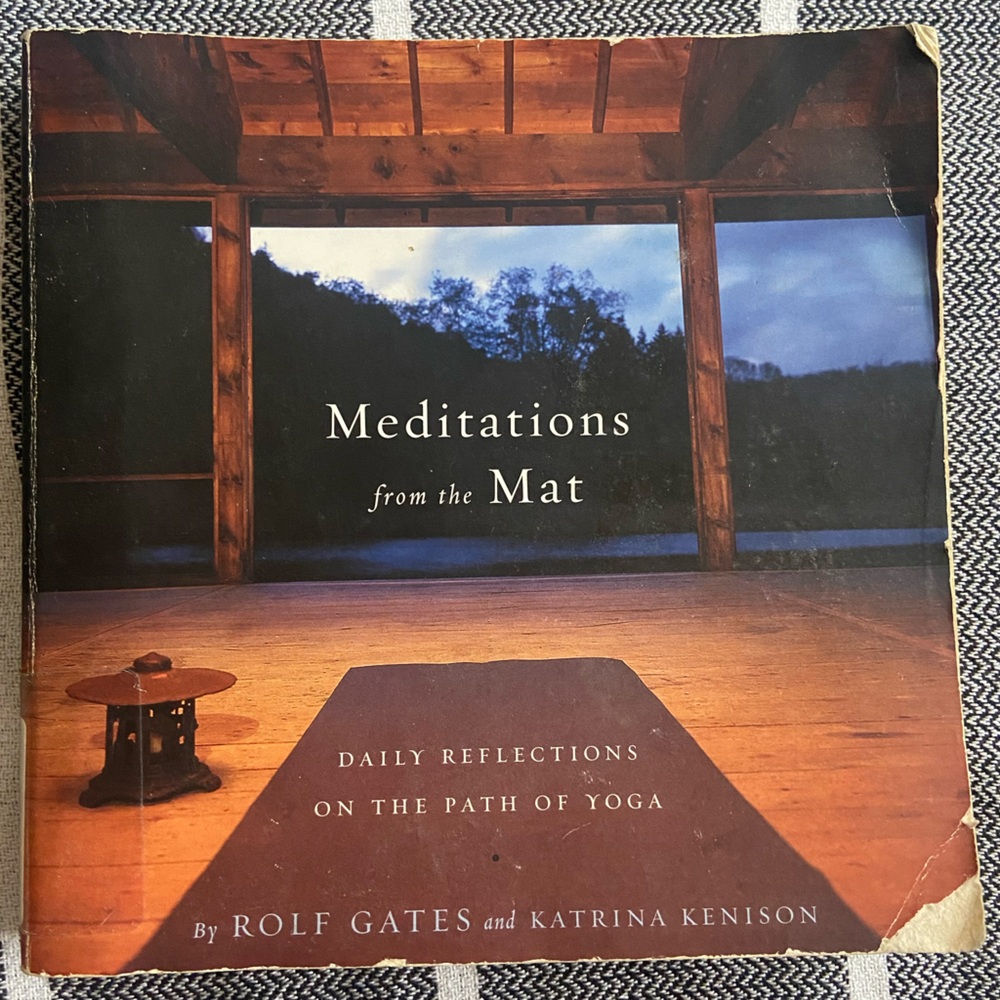 6/$12 Meditations from the Mat by Rolf Gates and Katrina Kenison